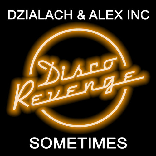 Dzialach, Alex Inc - Sometimes [DISCOREVENGE091]